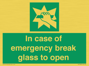 In case of emergency break glass to open